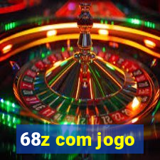 68z com jogo